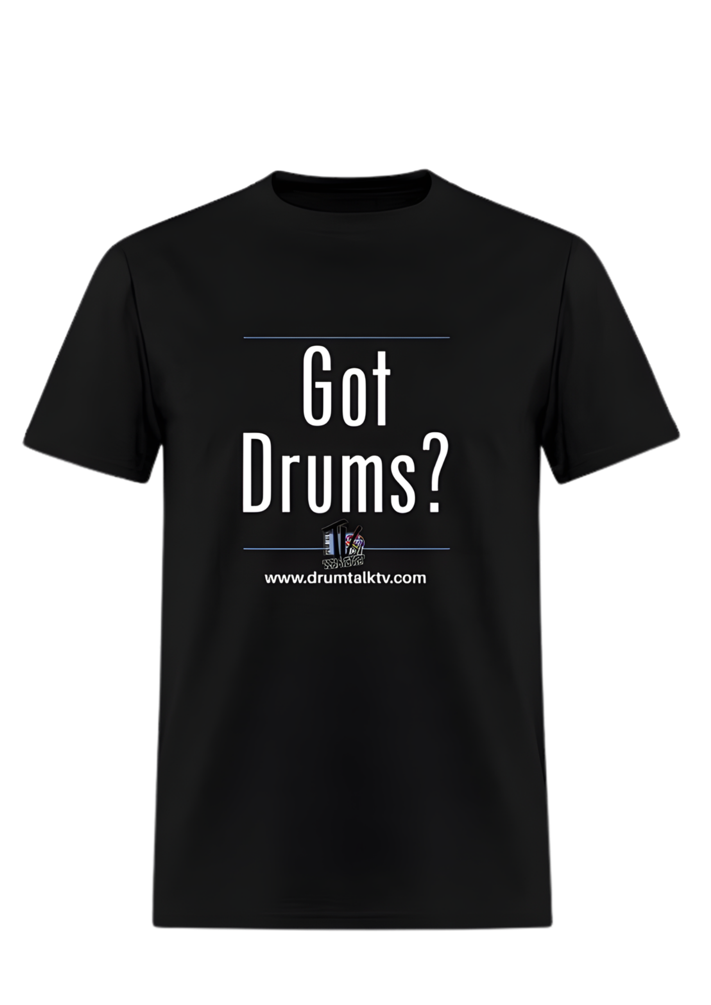Got Drums? — Men's T-Shirt